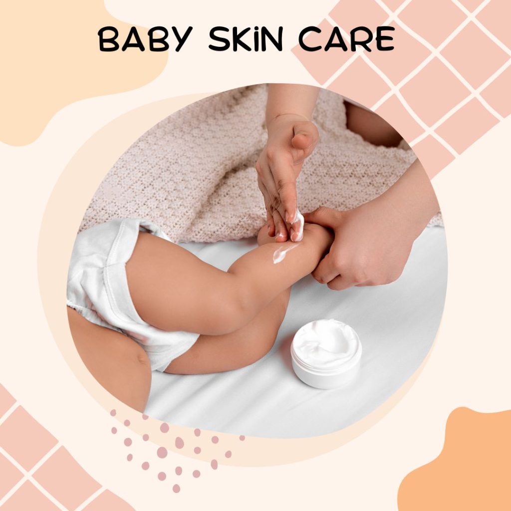 Baby Skin Care